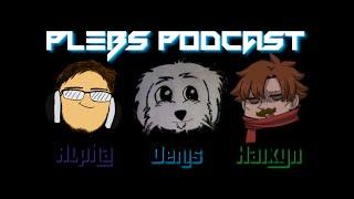 ASF: Plebs Podcast feat. DaAlpha, Asmodeus, Herr R0TT