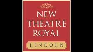 GO NOW! New Theatre Royal - Lincoln. SAT 4 FEB 2023