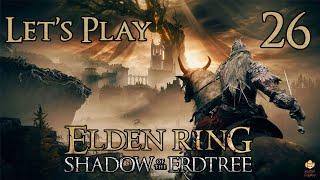 Elden Ring Shadow of the Erdtree - Let's Play Part 26: Shadow Keep