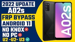 Old Method Failed! Samsung A02s FRP Bypass Android 11 [Without PC/Knox/Alliance Shield] 2022 Update