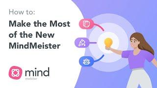 How to: Make the Most of the New MindMeister