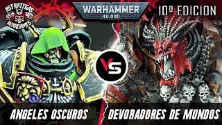 ⭐️INFORME WARHAMMER 40k⭐️ Ángeles Oscuros VS Devoradores de mundos - Décima edición