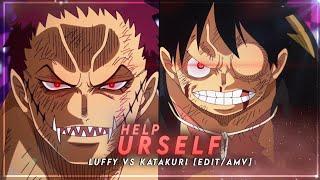 Luffy vs Katakuri | Help_Urself [Edit/AMV]!