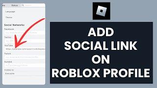 How To Add Social Links On Roblox Profile (Quick & Easy!)