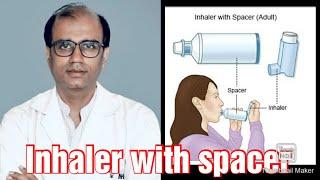 How to use Inhaler with spacer || Dr Nitin Rathi