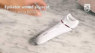 Epilator umed si uscat Philips seria 8000