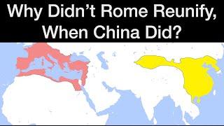 Why Didn't Rome Reunify, When China Did?