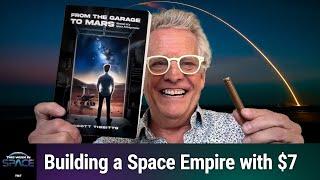 From the Garage to Mars - With Space Entrepreneur Scott Tibbetts