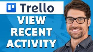 How to View Recent Activity on Trello (2024)