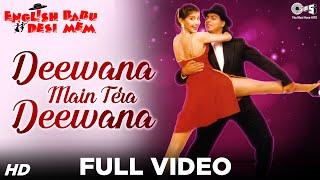 Deewana Main Tera Deewana Full Video - English Babu Desi Mem | Shahrukh Khan, Sonali Bendre