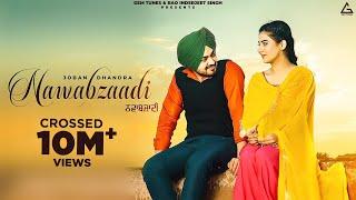 Nawabzaadi (Official Video) : Joban Dhandra | Upma Sharma | Bhindder Burj | Punjabi Song