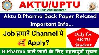 Aktu Back important | jobs at Info Tech And Research | aktu news | aktu Pharma students important