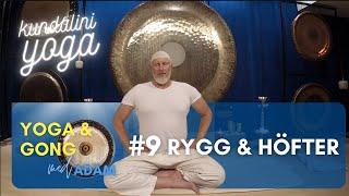 Kundaliniyoga: Yoga & Gong #9 - Rygg & Höfter