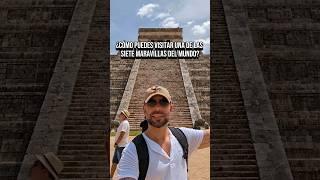 ¿Cómo puedes visitar una de las siete maravillas del mundo?