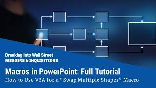 Macros in PowerPoint: How to Use VBA for a "Swap Multiple Shapes" Macro