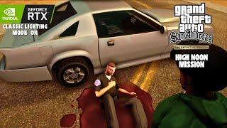 GTA San Andreas Definitive Edition Mission #73 - High Noon - Classic Lighting Mode PC Gameplay