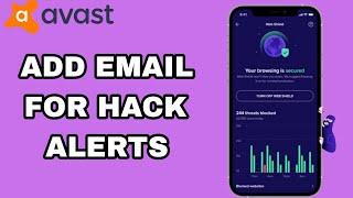 How To Add Email For Hack Alerts On Avast Antivirus Security App