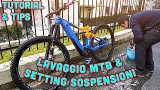 Lavaggio MTB E-BIKE, Setting Sospensioni & Bonus Tips - cosa faccio per mantenerla al meglio