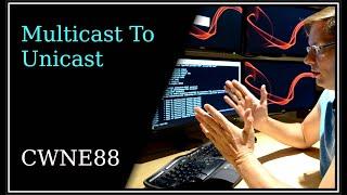 Multicast To Unicast