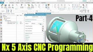 Nx cam 5 axis Programming Tutorial in hindi |#nx #multiaxis variable Contour