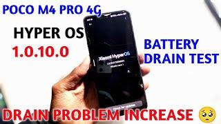 poco M4 pro 4g hyper OS 1.0.10.0 battery drain test battery drain increases 