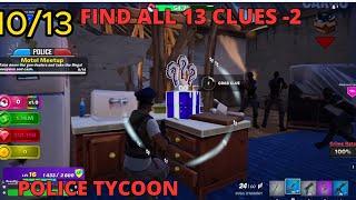 HOW TO FIND ALL 13 CLUES ON POLICE TYCOON TUTORIAL FORTNITE CREATIVE ALL 13 CLUES POLICE TYCOON 2 -2