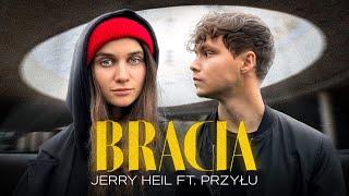 JERRY HEIL & PRZYŁU - BRACIA