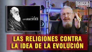 A fondo - Desde el principio, las religiones rechazan que evolucionamos en vez de ser creados