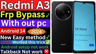 Redmi A3 Frp Bypass 2024 || 23129rn51xfrp Frp bypass Android 14 || Mi A3 Frp bypass with out pc 100%