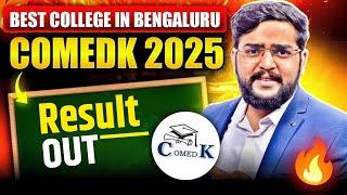 COMEDK 2025 Result Out | Safe Score & Top College Cut Off | RVCE, MSRIT, BMS