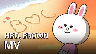 Happy Birthday, BROWN | MV | LINE FRIENDS STORY