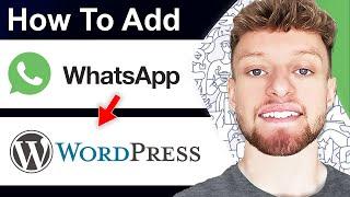 How To Add WhatsApp Chat To WordPress Website (Step By Step)