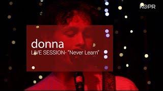 donna: "Never Learn" (Live at KCPR)