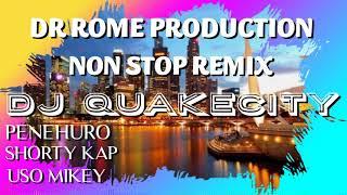 Dj QuakeCity - Dr Rome Production NON STOP MIX