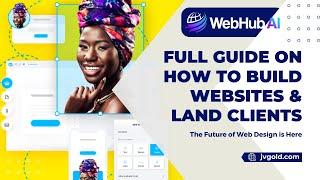 WebHub AI Review   Full Guide on How to Build Websites & Land Clients for 2024