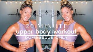 20 Minute Upper Body: Dumbbells Only