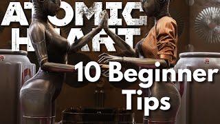 10 Beginner Tips and Tricks Atomic Heart