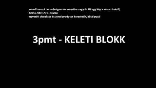 3pmt - KELETI BLOKK