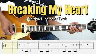 Breaking My Heart - Michael Learns to Rock - Guitar Instrumental Cover + Tab