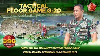 Panglima TNI Memimpin Tactical Floor Game Pengamanan Presidensi G20 Tahun 2022