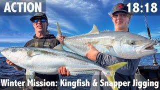 Father & Son: Winter Mission -  Kingfish and Snapper Jigging