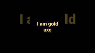 gold axe