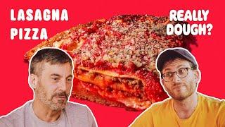 Lasagna Pie: Pizza or Lasagna? || Really Dough?
