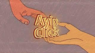 Ayip - Click (Lyric Video)