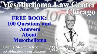 Chicago, IL - Mesothelioma & Asbestos - Lawyer | Attorney | Lawsuit - (Lung Cancer, Asbestosis)