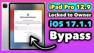 iPad pro 12.9 iOS 17.1.1 iCloud bypass | iPad Locked to Owner iOS 17.1.1 Bypass Activation |