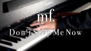 MF - Don't Stop Me Now (Queen) Markus Florian Piano Cover