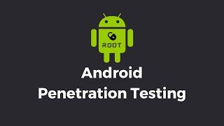 Android Application Penetration Testing | Mobile Pentesting