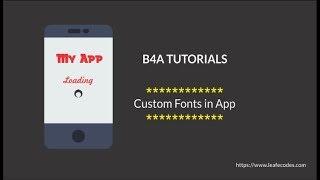 How to Add Custom Fonts typeface to B4A android application.