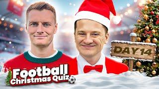 CHRISTMAS FOOTBALL QUIZ Vs @CapgunTom DAY 14